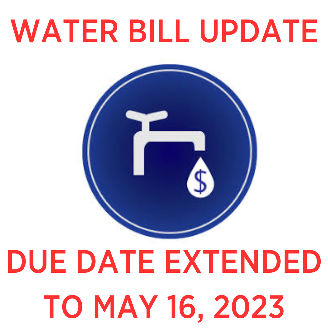 Water Bills Now Due May 16th