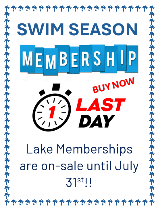 LAST DAY to buy Lake membership is July 31, 2024